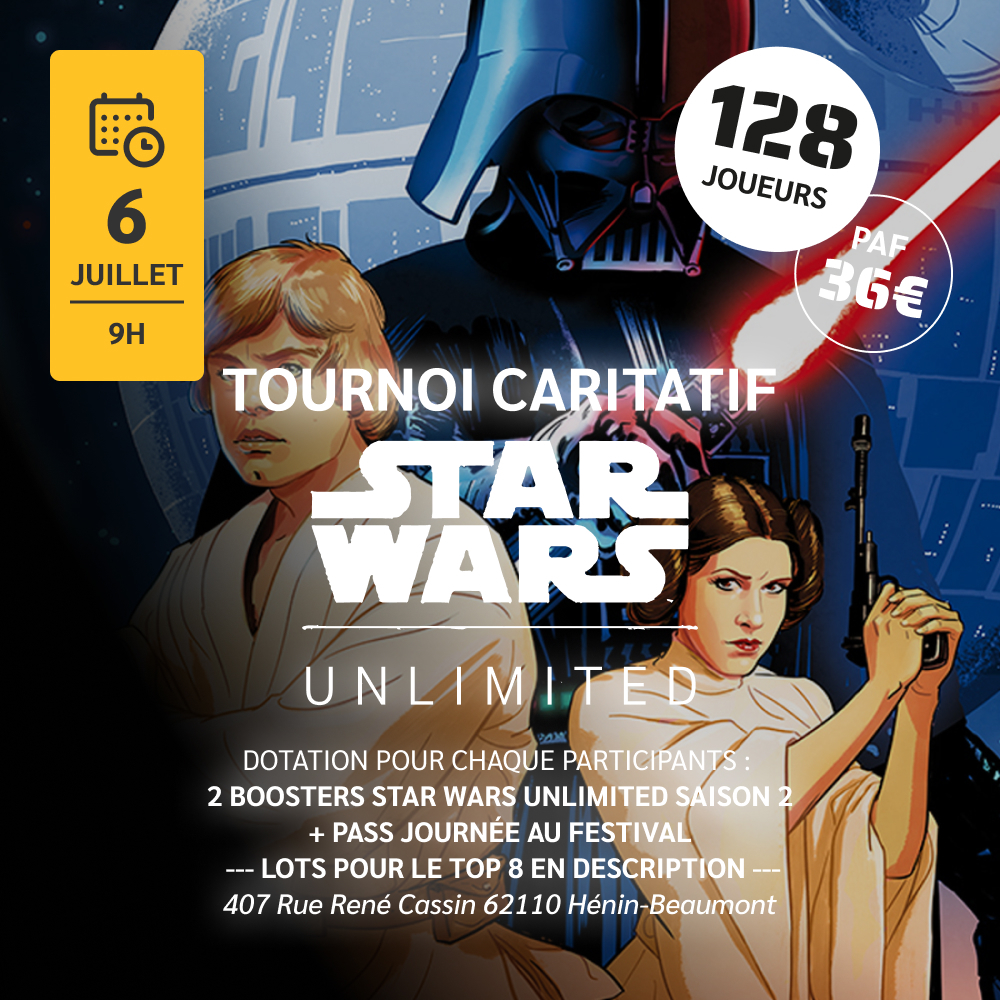 Tournoi Caritatif Star Wars unlimited solo 128 joueurs